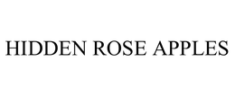 HIDDEN ROSE APPLES trademark