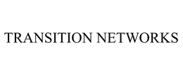 TRANSITION NETWORKS trademark