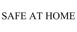 SAFE AT HOME trademark