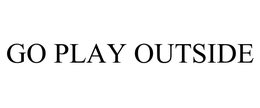 GO PLAY OUTSIDE trademark