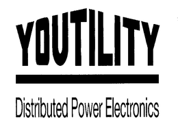 YOUTILITY DISTRIBUTED POWER ELECTRONICS trademark