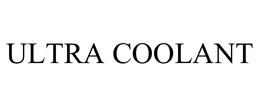 ULTRA COOLANT trademark