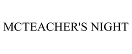 MCTEACHER'S NIGHT trademark