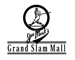 JOE MOCK'S GRAND SLAM MALL trademark