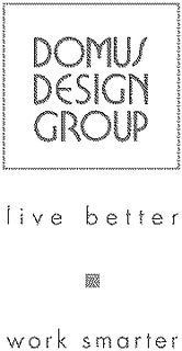 DOMUS DESIGN GROUP LIVE BETTER WORK SMARTER trademark