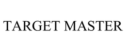 TARGET MASTER trademark