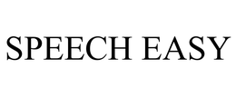 SPEECH EASY trademark