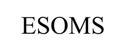 ESOMS trademark