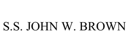 S.S. JOHN W. BROWN trademark