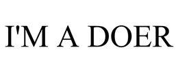 I'M A DOER trademark