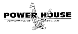 POWER HOUSE PERFORMANCE SYSTEMS trademark