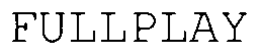 FULLPLAY trademark