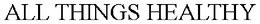 ALL THINGS HEALTHY trademark