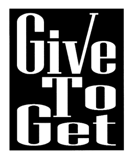 GIVE TO GET trademark