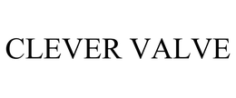 CLEVER VALVE trademark