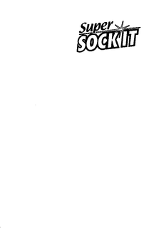 SUPER SOCK IT trademark