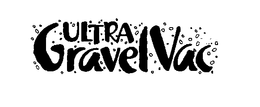 ULTRA GRAVEL VAC trademark
