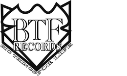 BTF RECORDS, BIG THINGS FOR LIFE trademark