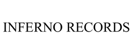 INFERNO RECORDS trademark