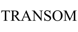 TRANSOM trademark