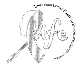 LIFE LPGA PROS IN THE FIGHT TO ERADICATE BREAST CANCER trademark