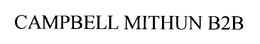 CAMPBELL MITHUN B2BCOM trademark