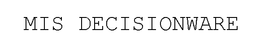 MIS DECISIONWARE trademark