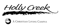 HOLLY CREEK A CHRISTIAN LIVING CAMPUS trademark