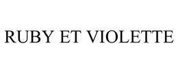 RUBY ET VIOLETTE trademark