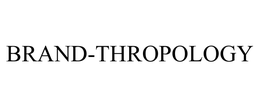 BRAND-THROPOLOGY trademark
