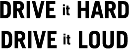 DRIVE IT HARD, DRIVE IT LOUD trademark
