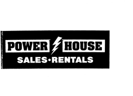 POWER HOUSE SALES RENTALS trademark