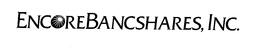 ENCOREBANCSHARES, INC. trademark