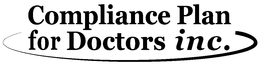 COMPLIANCE PLAN FOR DOCTORS INC. trademark