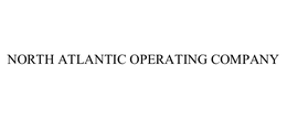 NORTH ATLANTIC OPERATING COMPANY trademark