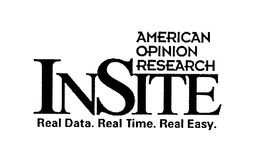 AMERICAN OPINION RESEARCH INSITE REAL DATA. REAL TIME. REAL EASY. trademark