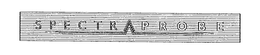 SPECTRAPROBE trademark