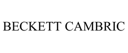 BECKETT CAMBRIC trademark