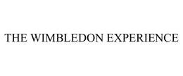 THE WIMBLEDON EXPERIENCE trademark