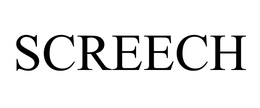 SCREECH trademark
