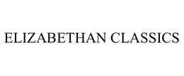 ELIZABETHAN CLASSICS trademark