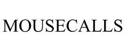 MOUSECALLS trademark