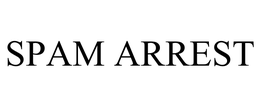 SPAM ARREST trademark