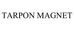 TARPON MAGNET trademark