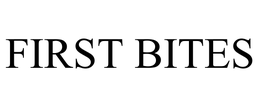 FIRST BITES trademark