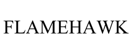 FLAMEHAWK trademark