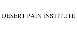 DESERT PAIN INSTITUTE trademark