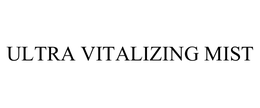 ULTRA VITALIZING MIST trademark
