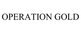 OPERATION GOLD trademark