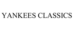 YANKEES CLASSICS trademark